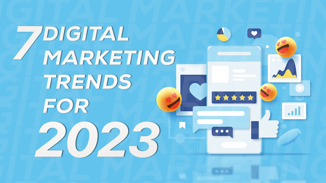 The 7 Digital Marketing Trends Driving Success In 2023 | ENGEN